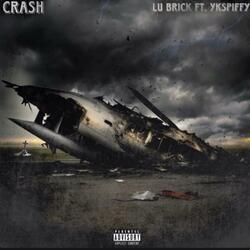 Crash (feat. YKSPIFFY)