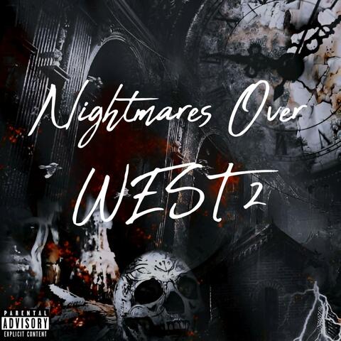 Nightmares Over West 2