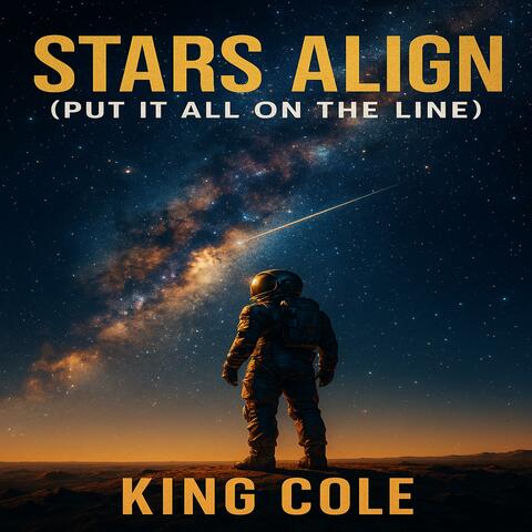 Stars Align Put It All On The Line