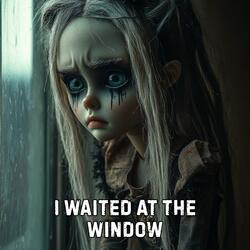 I Waited at the Window