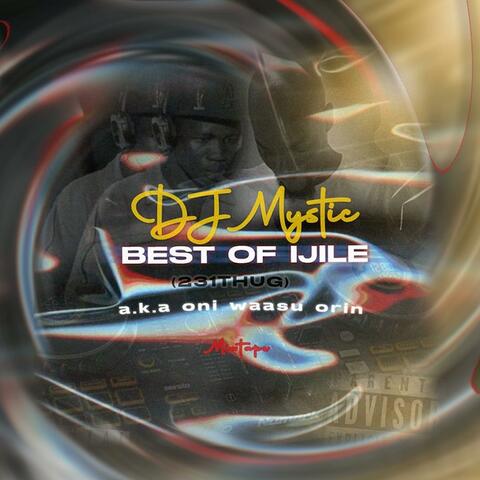 Best of Ijile (231Thug)
