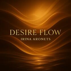 Desire Flow