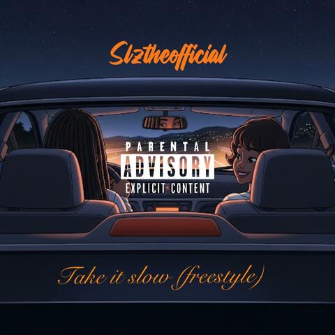 Take it slow (Freestyle)