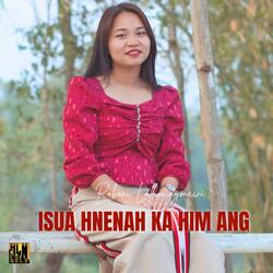 Isuah Hnena Ka Him Ang (feat. Roboni Lalhmingmawi)
