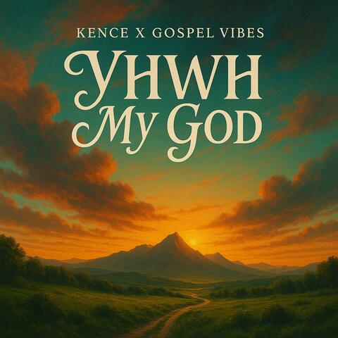 YHWH MY GOD (feat. Gospel Vibes)