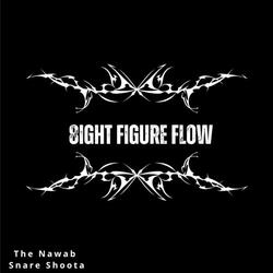 8ight Figure Flow (feat. The Nawab)