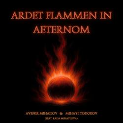 Ardet Flammen In Aeternom (feat. Rada Mihaylova)