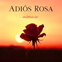 Adiós Rosa