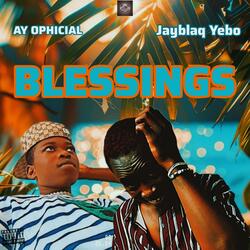 BLESSINGS (feat. AY OPHICIAL)