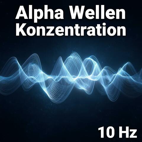Alpha Wellen Konzentration (10 Hz)