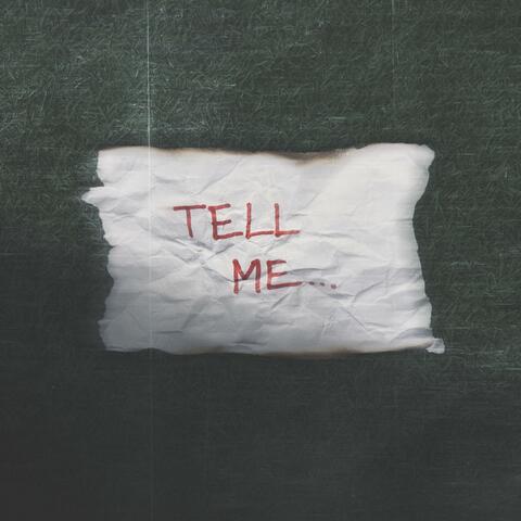 Tell me