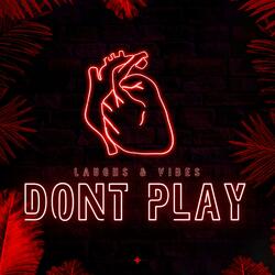 Dont Play