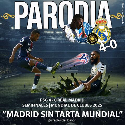 Madrid sin tarta Mundial (Especial Copa Internacional de Clubes 2025)