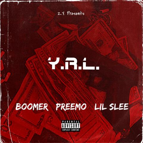 Y.R.L. (feat. Lil Slee & Boomer)
