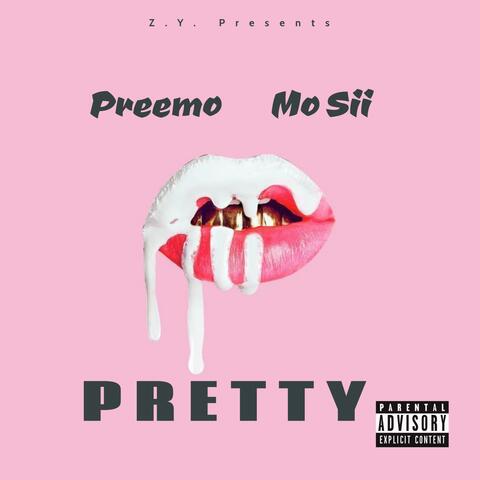 Pretty (feat. Z.Y. Mo Sii)