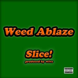 Weed Ablaze