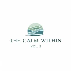 The Calm Within, Vol. 2