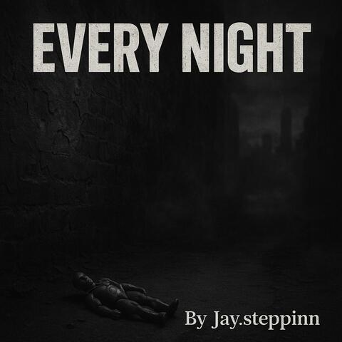 Every Night