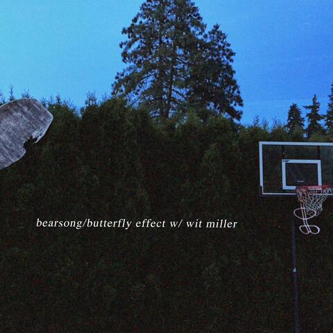bearsong/butterfly effect