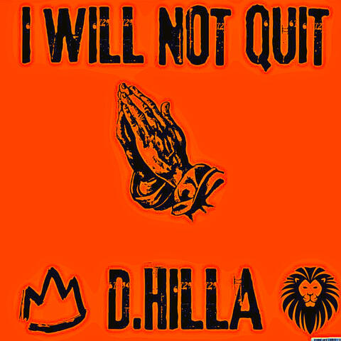 I WILL NOT QUIT