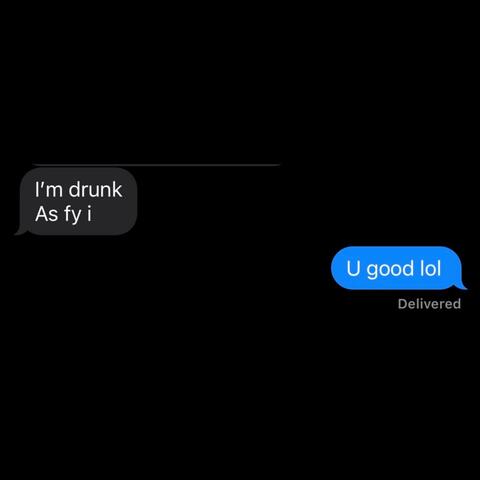 Love me when youre Drunk/HMU