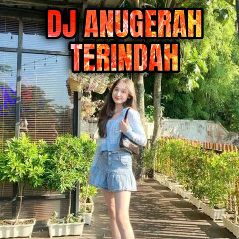DJ ANUGERAH TERINDAH (JUNGGLE DUCTH)