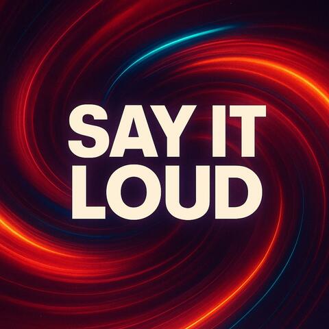 Say It Loud