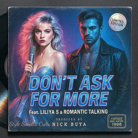 Don't Ask For More
