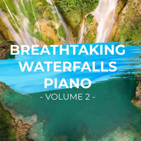 BREATHTAKING WATERFALLS, Vol. 2