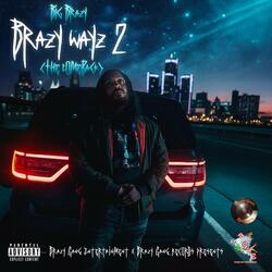 Brazier Wayz (Intro)
