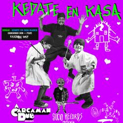 Kedate en Kasa (feat. Kalkaman Family)