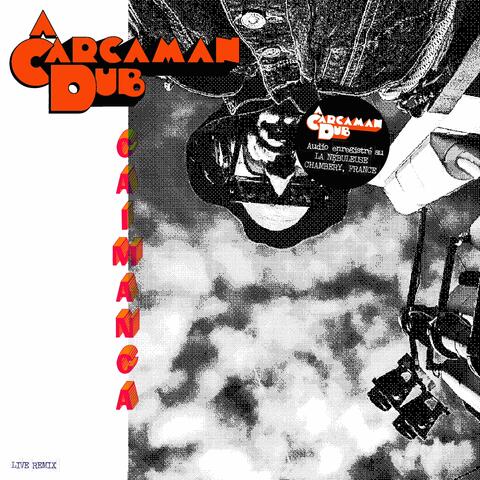 Caimanca en la nebulosa (live remix)