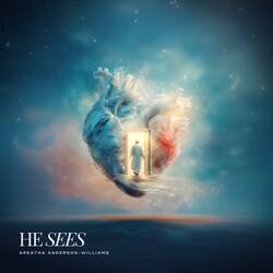 He Sees