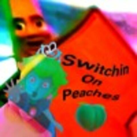 SwiTchin On Peaches (feat. dangerousLIPS)