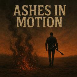 Ashes In Motion