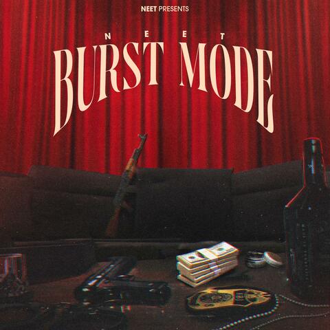 Burst Mode (feat. Hukam & Jhaneri)