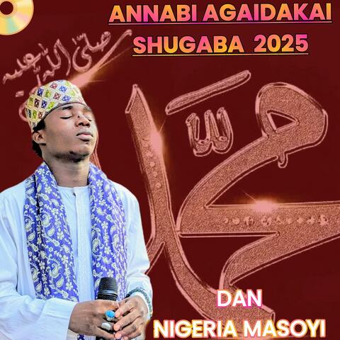 ANNABI AGAIDAKAI SHUGABA