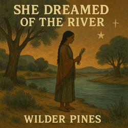 She Dreamed of the River