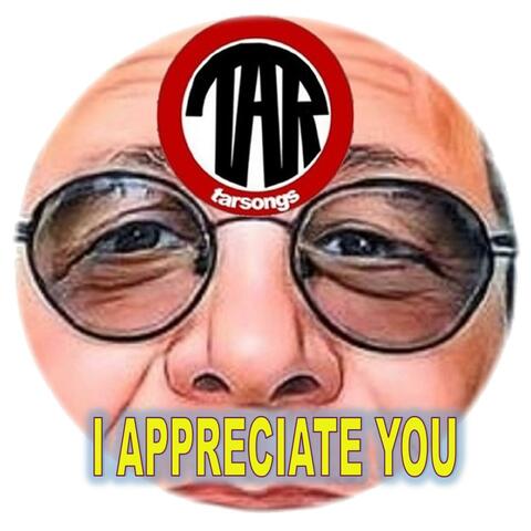 I Appreciate You
