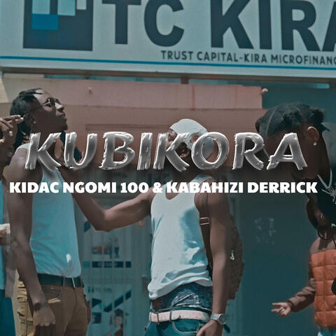 KUBIKORA (feat. kabahizi derrick)