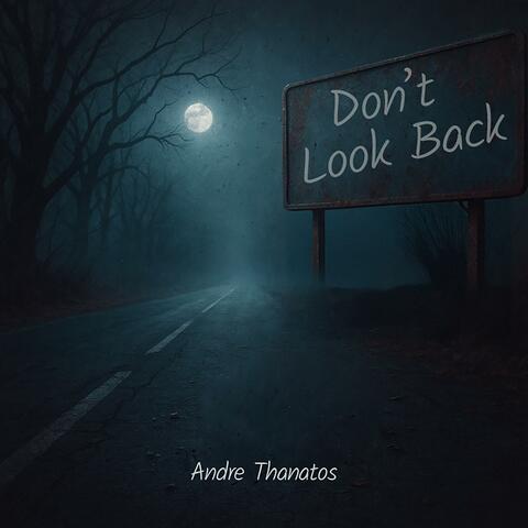 Dont look back