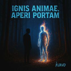 Ignis animae, aperi portam