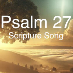 Psalm 27 Scripture Music