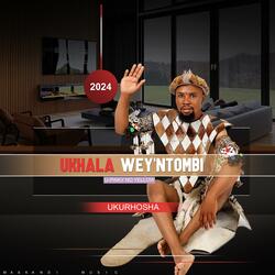 Ukhala Wezintombi_WAYENGITHANDA UBABA