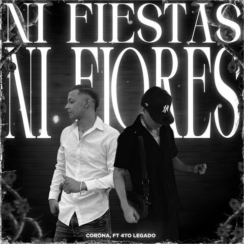 Ni Fiestas Ni Flores