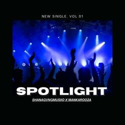 Spot Light (feat. Mankarooza)