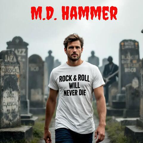 Rock & Roll Will Never Die