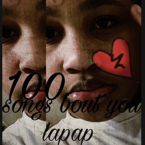 100 songs abt yhu ¿ (feat. la pap)