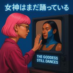 女神はまだ踊っている (feat. Circuit Rose) (Glitchlight Revival Mix)