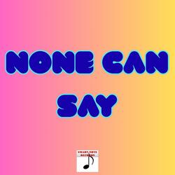 None can say (feat. Mimisoul)